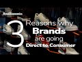 3 reasons why brands are going directtoconsumer d2c within the retail industry