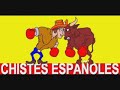 CHISTES ESPAÑOLES 50 CHISTES CORTOS PEGADITOS