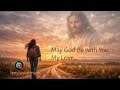 May God Be With You My Love Official Video 