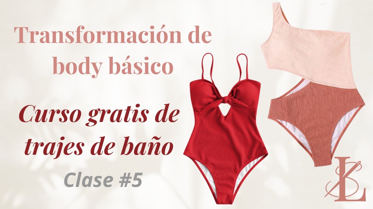 🔴Curso GRATIS trajes de baño Clase 5 (Transformación de body y Confección) PASO A PASO