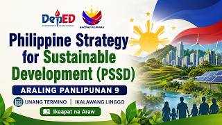 AP 9  Term 1, Week 2-4 Philippine Strategy for Sustainable Development (PSSD) with PPT & DLL