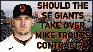 Should the SF Giants Pursue SUPERSTAR Mike Trout Despite Injuries, Age & MASSIVE MONEY? Pros & CONS!