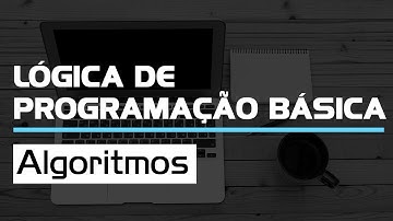 Algoritmos - Curso de Lógica de Programação Básica | Prime Cursos Grátis