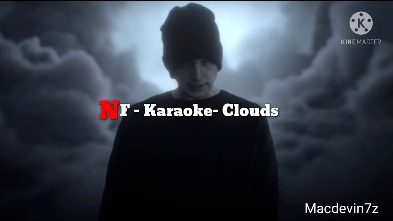 NF - ( Karaoke - Clouds)
