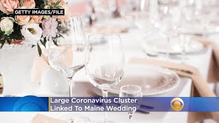 Large Coronavirus Cluster Linked To Maine Wedding