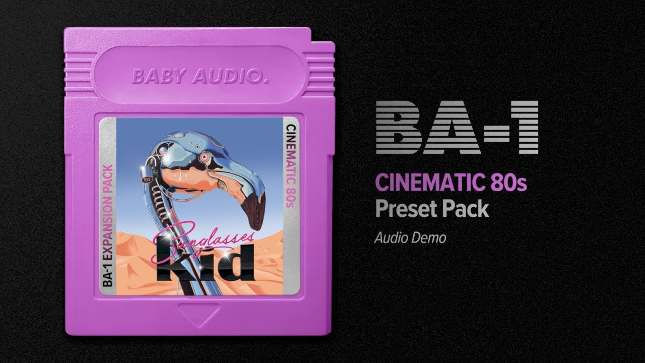 BA-1 Preset Pack: Cinematic 80s by Sunglasses Kid - Audio Demo