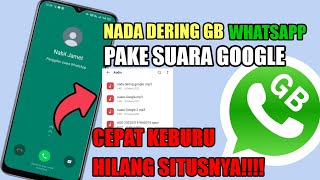 Cara Mengganti Nada Dering GB WhatsApp Dengan Suara Google