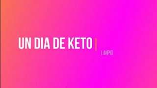 comida KETO LIMPIO 1 DIA!