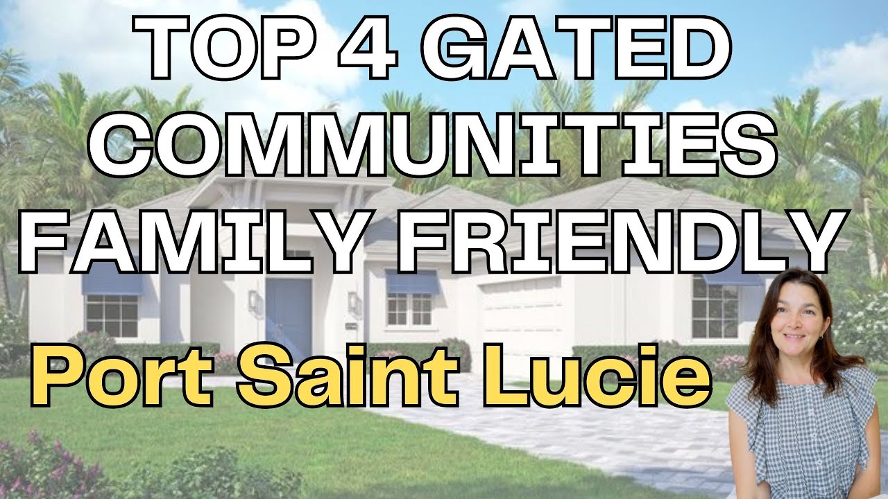 BEST GATED COMMUNITIES FAMILY FRIENDLY IN PORT SAINT LUCIE YouTube