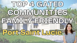 BEST GATED COMMUNITIES - FAMILY FRIENDLY IN PORT SAINT LUCIE