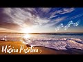 Música Positiva y Relajante para aumentar tu Calma y Vitalidad // Sonidos del OCEÁNO y GUITARRA...