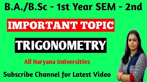 Important TOPICS | Trigonometry | B.A/ B.Sc Mathematics | Sem 2nd | Haryana University | Must Watch