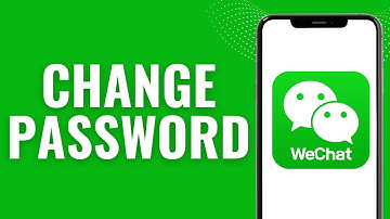 How to Change Password on WeChat