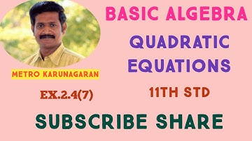 11th Std Maths Ex 2.4(7) If the Equations x^2-ax+b=0 and x^2-ex+f=0 have one root in common and
