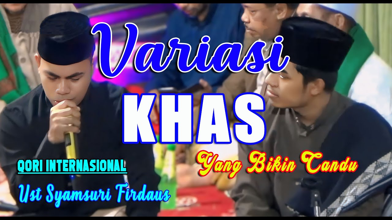 YANG BIKIN CANDU | SUARA KHAS SYAMSURI FIRDAUS TERBARU 2024 | QORI TERBAIK INDONESIA