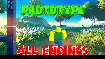 Prototype - ALL Endings - Full Gameplay  [ROBLOX]