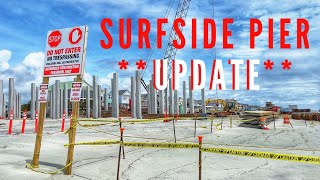 Surfside Pier Construction Update - June 2021