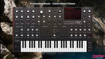 #1minutesynthesis - Noise Chimes with Cheeze Machine PRO