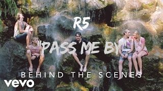 R5 - Pass Me By - Behind the Scenes chords