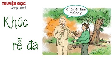 Khúc rễ đa - The Root of the Banyan tree | Tiếng Việt 1, tập 1 | Chân trời sáng tạo