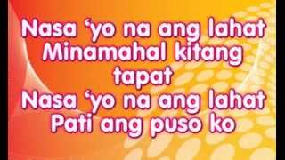 Nasa Iyo Na Ang Lahat - Sam Milby Lyrics (It Must Be Love OST)