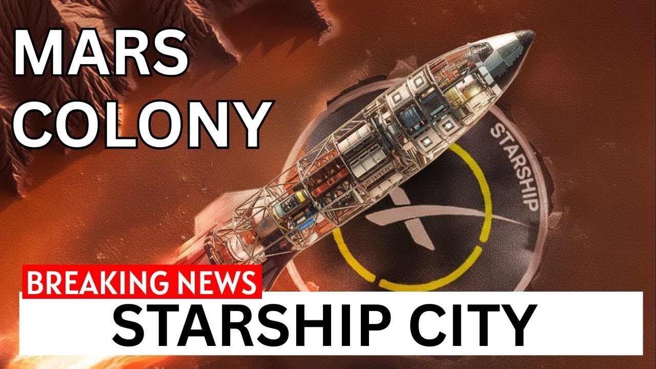 SpaceX Starship: Mars Colony’s First Year - Ancient Martian Analogues?
