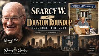 Searcy W. – Houston Roundup 2002 | One of His Last Talks | AA History & Service