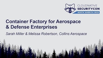 Container Factory for Aerospace & Defense Enterprises - Sarah Miller & Melissa Robertson