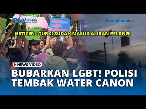Polisi Turki Tembakkan Water Cannon dan Gas Air Mata untuk Bubarkan Parade Gay Pride di Istanbul