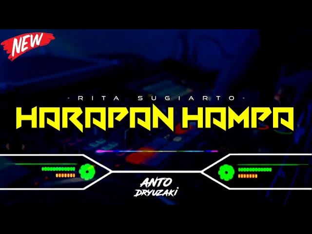 DJ HARAPAN HAMPA - RITA SUGIARTO‼️ VIRAL TIKTOK || FUNKOT VERSION class=