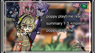 Poppy Playtime React To Summary 1-3Mom In Poppy Playtime Sorry For The Bad Quality