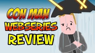 Con Man - Webseries REVIEW (Spoiler Free) - Seasoned Reviews Wealth