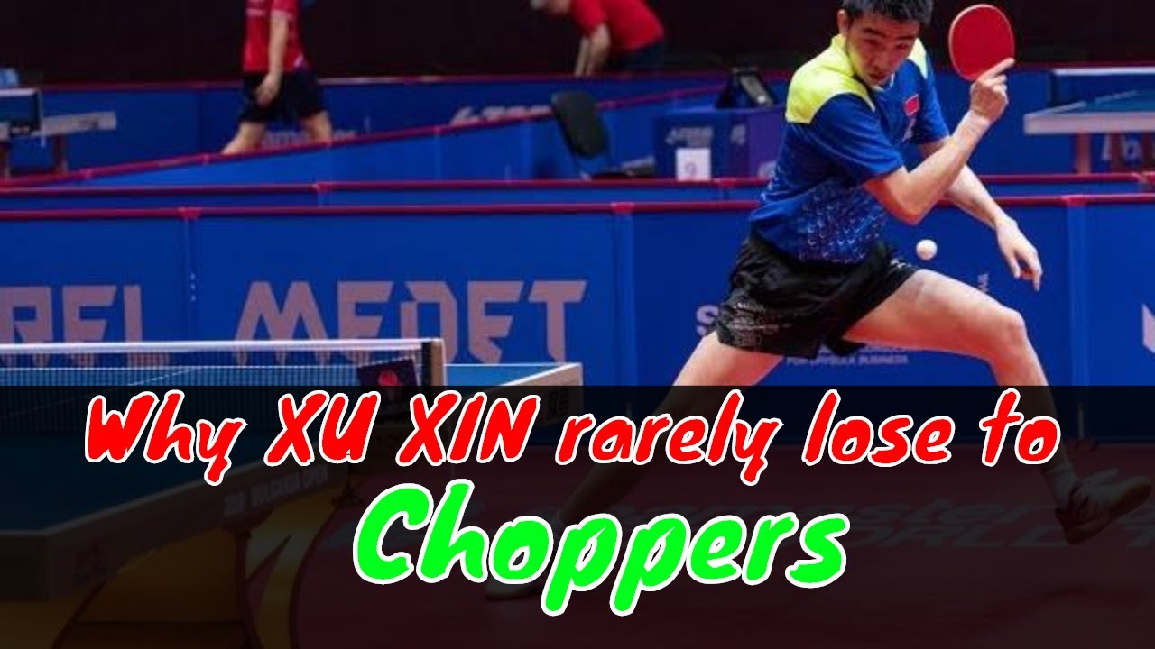 How To Beat Choppers Tips From Xu Xin Pingsunday