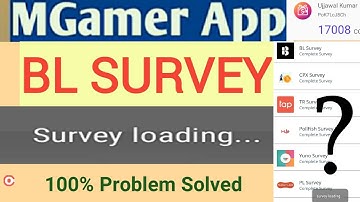 Mgamer App -BL SURVEY Loading...! , 100% problem solved | mGamer | mGamer App | Survey loading issue
