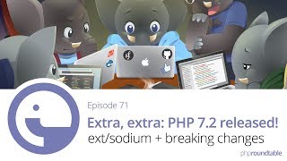71: Extra, extra: PHP 7.2 released!