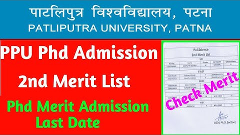 Patliputra University Phd 2nd Merit List Publish | Ppu Phd Merit List Admission Last Date | Merit