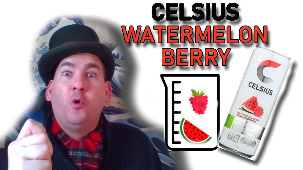 Going Metric! Celsius Watermelon Berry!! YouTube
