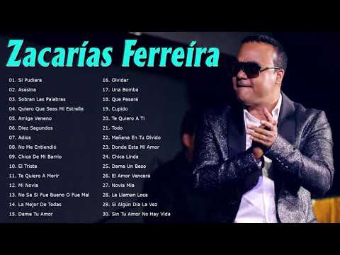 Zacarías Ferreira Sus Mejores Canciones - Zacarías Ferreira Mix De Sentimiento y Amargue