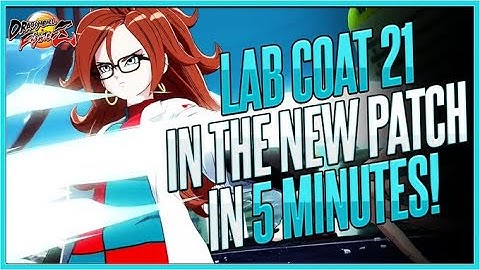 DBFZ - The NEW (NERFED) LabCoat 21 In 5 Minutes Or Less!