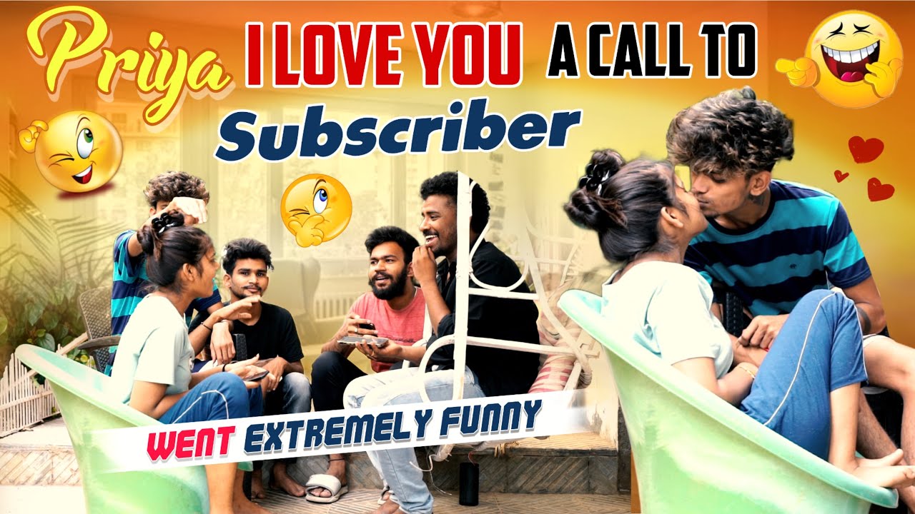 Priya I love u |a call to subscriber|went extremely lovely