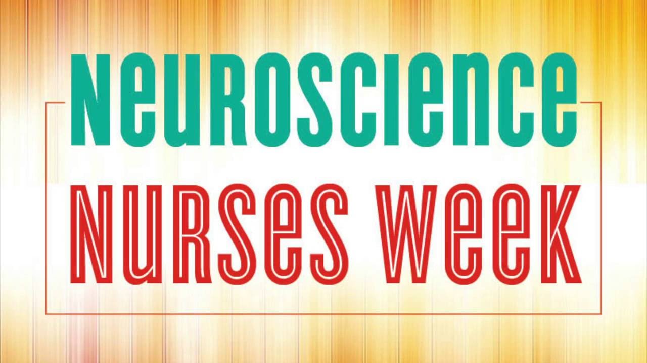 Neuroscience Nurses Week 2015! YouTube