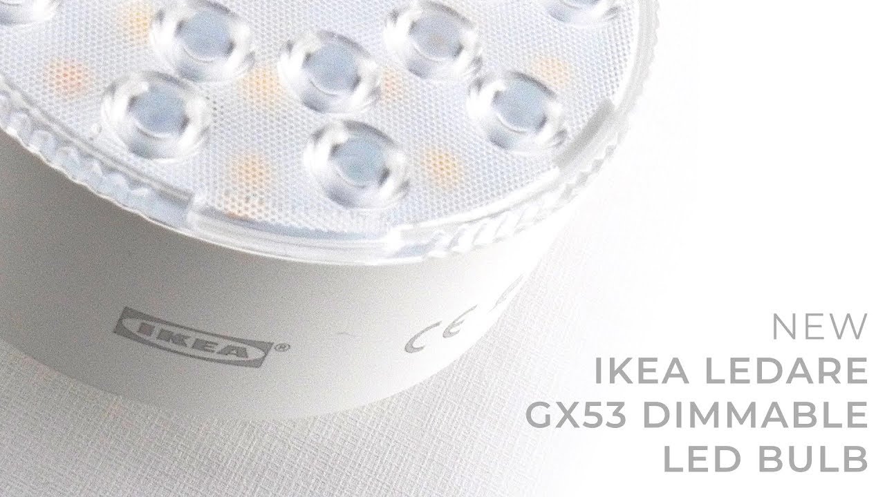 De Kamer trompet weerstand bieden NEW IKEA LEDARE GX53 600lm Dimmable LED Bulb - YouTube