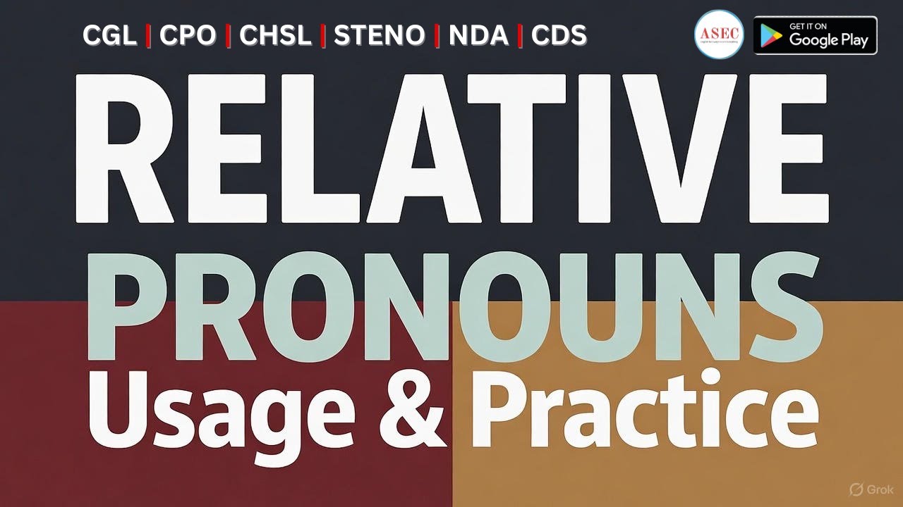 Relative Pronouns Class-1 TARGET 2025 Batch || CGL, CPO, NDA, CDS, CAPF, CHSL, STENO || Ankul Sir