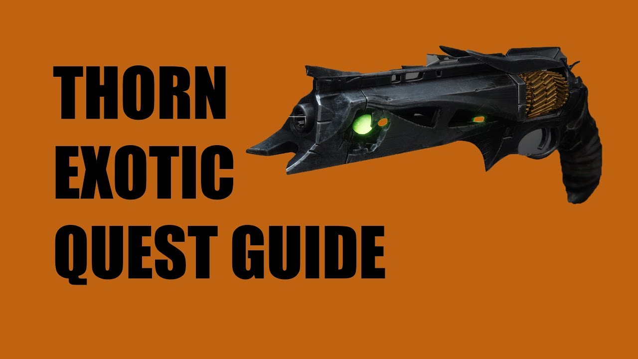 Destiny 2 Thorn Exotic Hand Cannon!