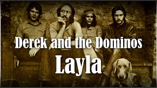 Derek and the Dominos – Layla - Lyrics With Bio and Birdie at the end