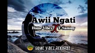 Awii Ngati - Home Vibez