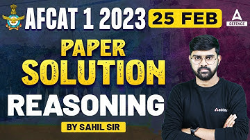 AFCAT 1 2023 EXAM ANALYSIS | AFCAT 25th Feb Shift 1,2 Answer Key Reasoning By Sahil Sir