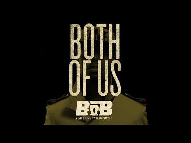 B.o.B feat. Taylor Swift - Both of Us (Audio) class=