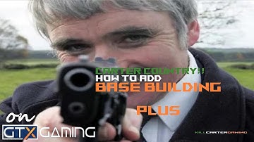 How to add base building plus mod to your dayz gtx server