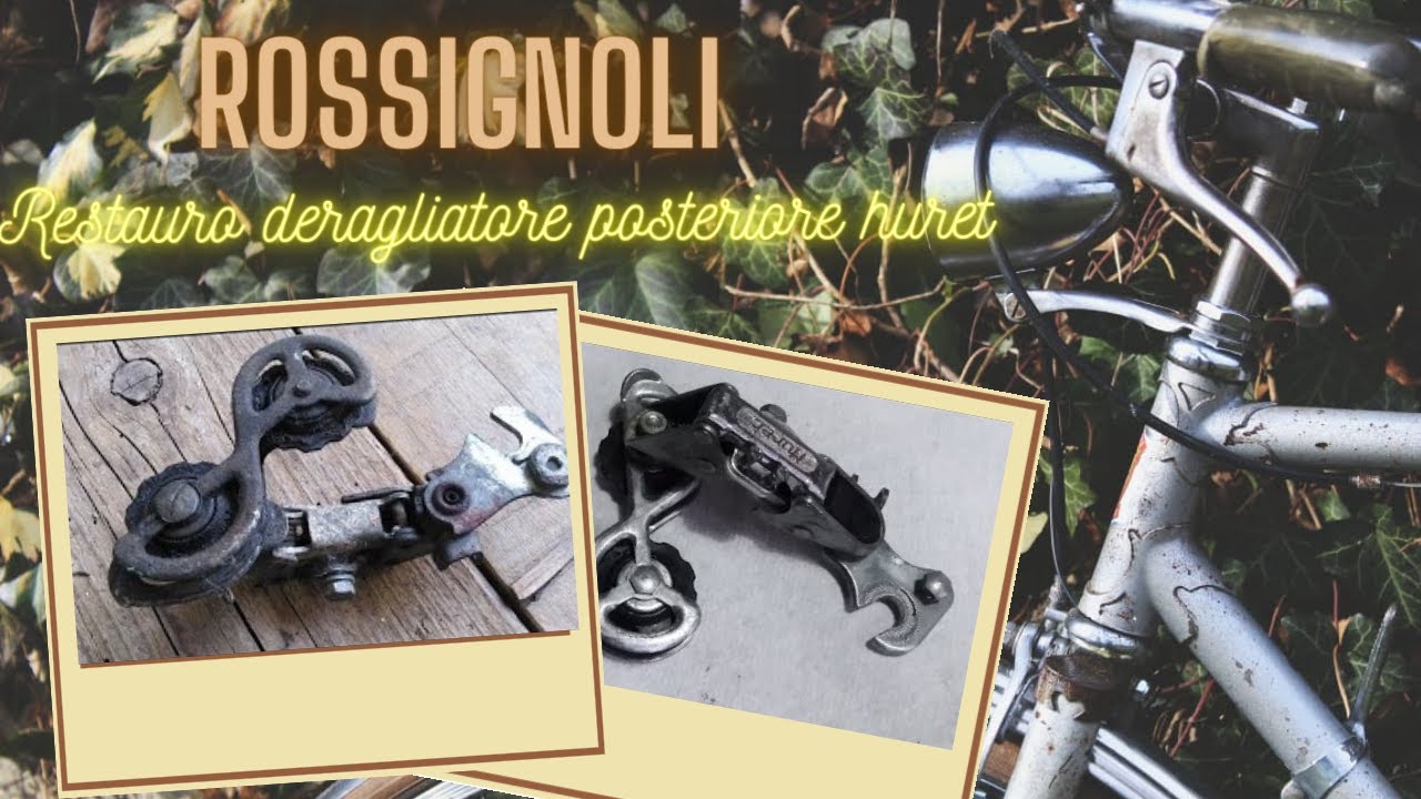 Restauro deragliatore cambio posteriore Huret